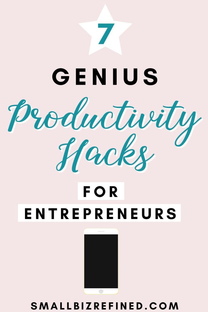 a graphic with a pink background with the text 7 genius productivity hacks for entrepreneurs with an iphone illustration