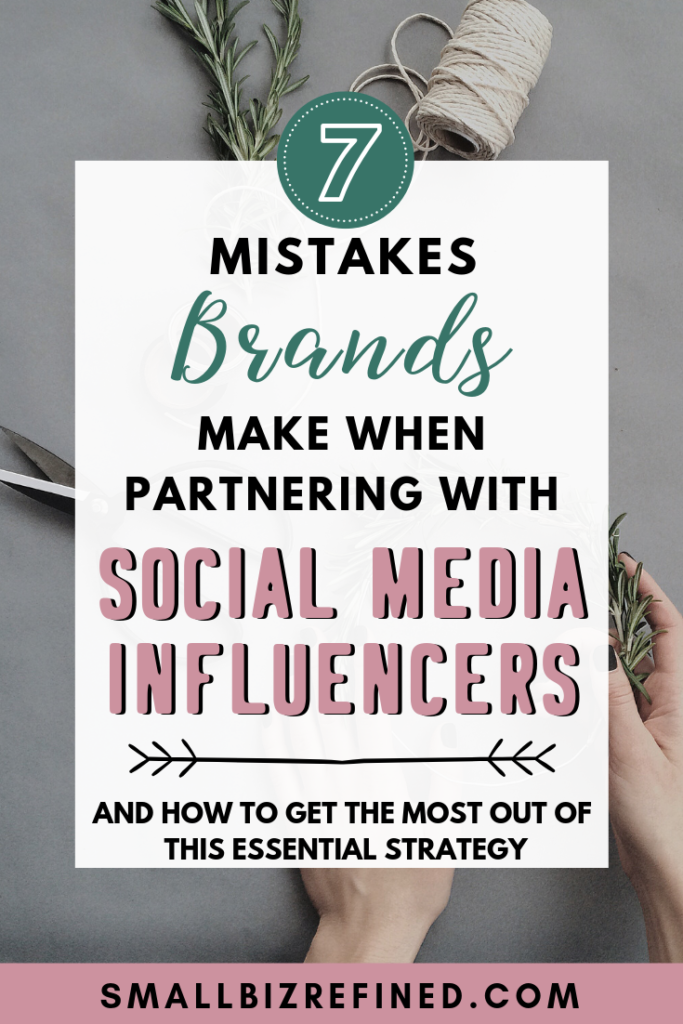 As a small business, partnering with social media influencers can expose you to large audiences (and bring in more traffic and sales). In fact, the brand rep strategy was extremely effective for growing my online shop. But before you start, here are 7 common mistakes brands make when partnering with influencers, so you can avoid them. That way, you can get the most out of this powerful strategy! #smallbusiness #smallbiz #socialmediatips #instagramtips #etsytips