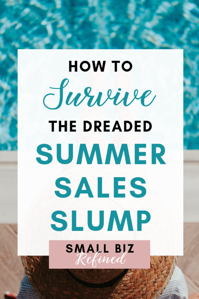 How to Survive the Summer Sales Slump