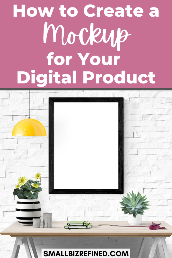 how to make a mockup for your digital product or printable