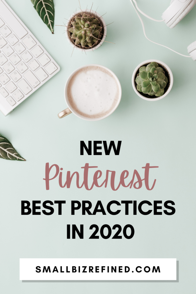 New Pinterest best practices for 2020