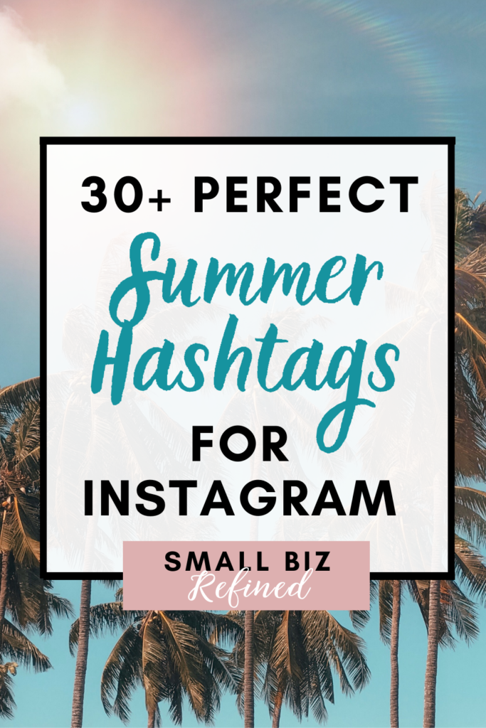 perfect summer hashtags for Instagram