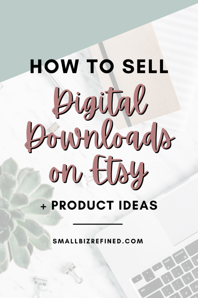 how to sell digital downloads on Etsy