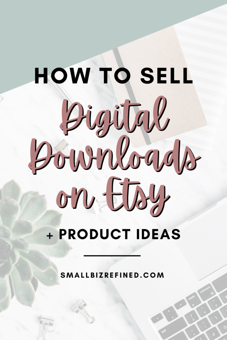 How to Sell Digital Downloads on Etsy Small Biz Refined